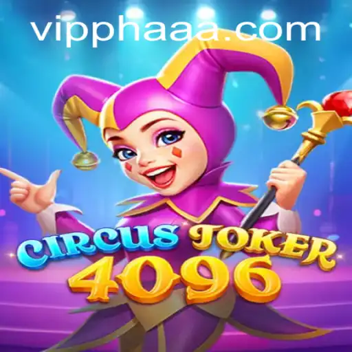Unveiling the Enigma of CircusJoker4096: A Dive into the World of PHAAA